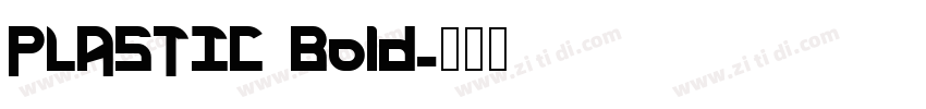 PLASTIC Bold字体转换